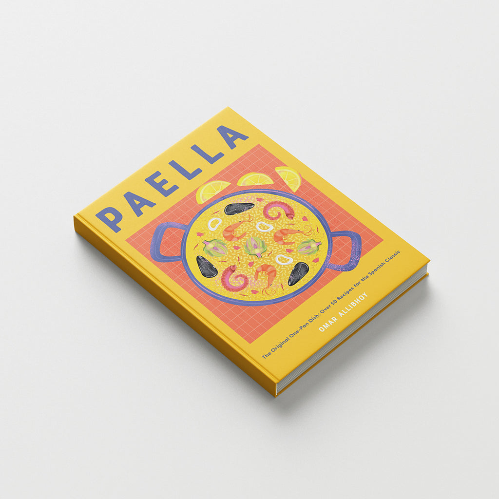 Paella: The Original One Pan Dish Cookbook
