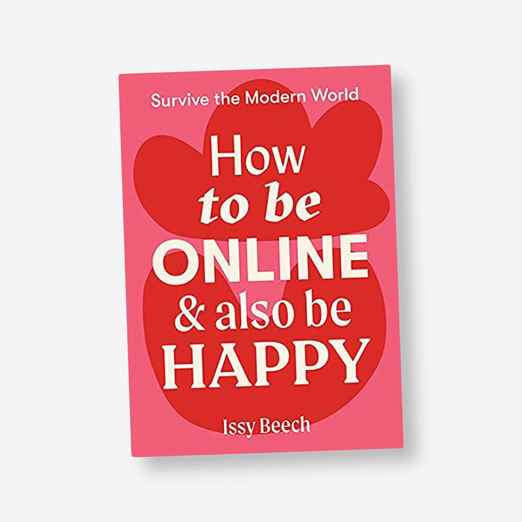 How To Be Online And Also Be Happy Book - Jo & Co HomeHow To Be Online And Also Be Happy BookBookspeed
