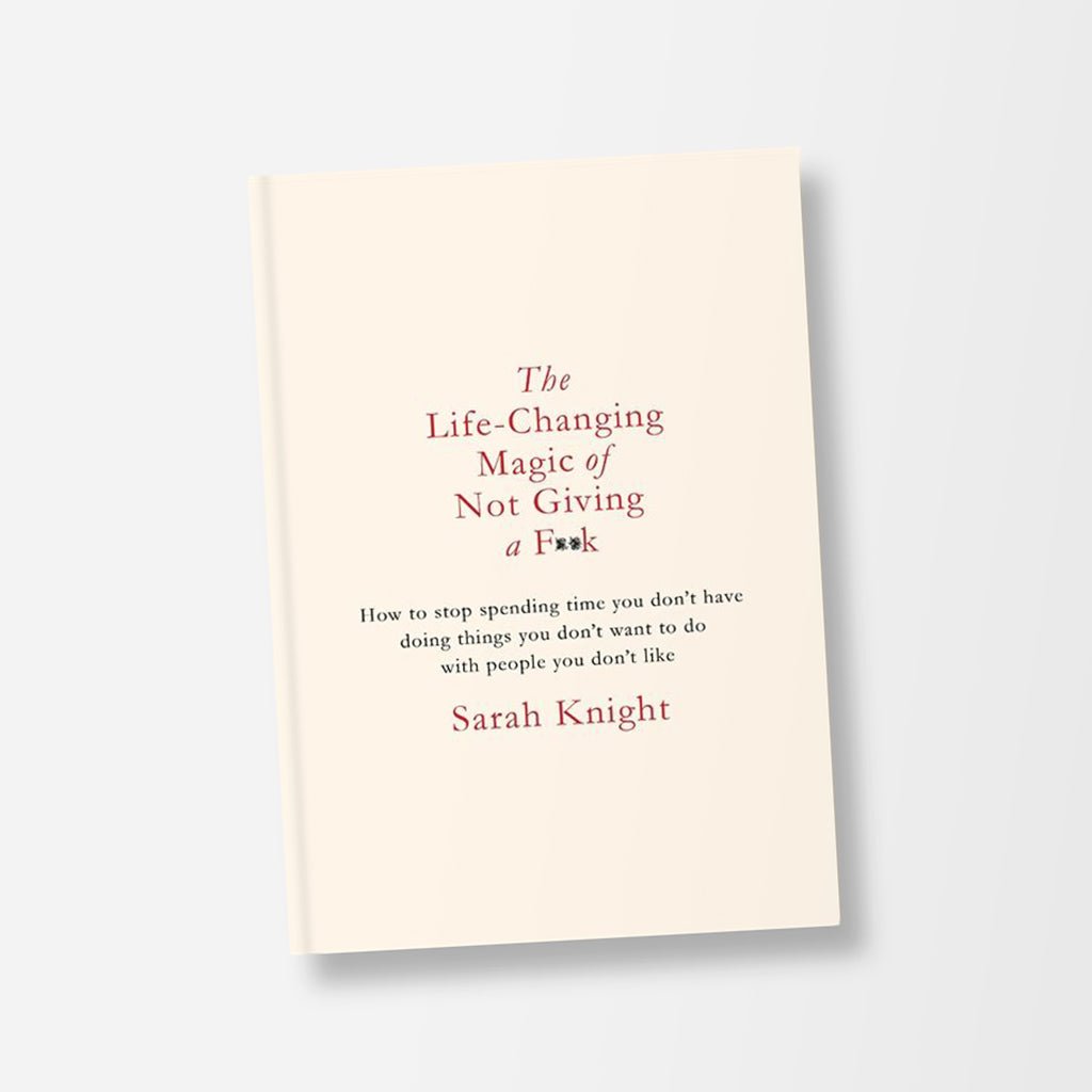 Life Changing Magic Of Not Giving A F**k Book by Sarah Knight - Jo & Co HomeLife Changing Magic Of Not Giving A F**k Book by Sarah KnightBookspeed