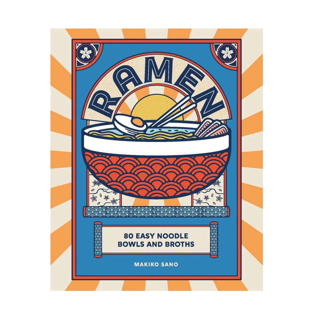 Ramen: 80 Easy Noodle Bowls And Broths Cookbook - Jo And Co Ramen: 80 Easy Noodle Bowls And Broths Cookbook - Makiko Sano