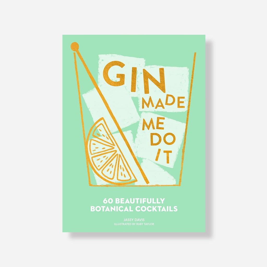 Gin Made Me Do It Book By Jassy Davis & Ruby Taylor - Jo & Co HomeGin Made Me Do It Book By Jassy Davis & Ruby TaylorBookspeed