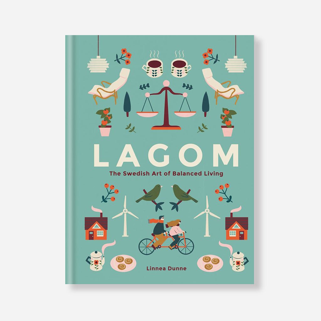 Lagom: The Swedish Art of Balanced Living Book by Linnea Dunne - Jo & Co Home