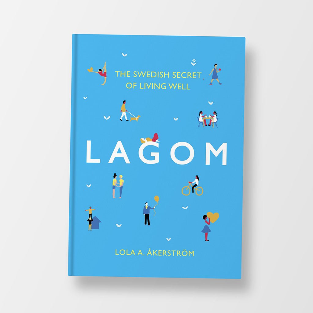 Lagom: The Swedish Secret Of Living Well Book - Jo & Co HomeLagom: The Swedish Secret Of Living Well BookBookspeed
