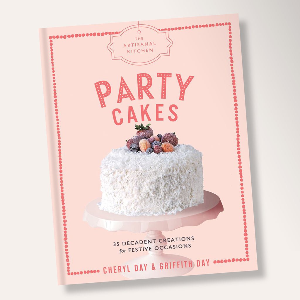 The Artisanal Kitchen Party Cakes Cookbook By Cheryl Day & Griffith Day - Jo & Co HomeThe Artisanal Kitchen Party Cakes Cookbook By Cheryl Day & Griffith DayBookspeed